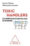 Gilles Teneau et Géraldine Lemoine - Toxic Handlers - Les générateurs de bienveillance en entreprise.