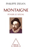 Philippe Desan - Montaigne : penser le social.