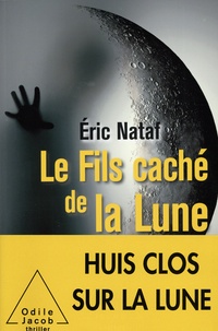 Eric Nataf - Le fils caché de la lune.