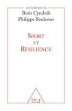 Boris Cyrulnik et Philippe Bouhours - Sport et résilience.