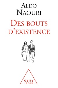 Aldo Naouri - Des bouts d'existence.