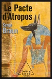 Serge Braun - Le Pacte d'Atropos.