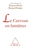 Etienne Hirsch et Bernard Poulain - Le Cerveau en lumières.
