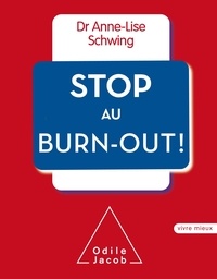 Anne-Lise Schwing - Stop au Burn-Out.