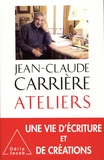 Jean-Claude Carrière - Ateliers.