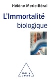 Hélène Merle-Béral - L'immortalité biologique.