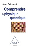 Jean Bricmont - Comprendre la physique quantique.