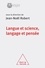 Jean-Noël Robert - Langue et science, langage et pensée - Colloque annuel 2018.