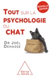 Joël Dehasse - Tout sur la psychologie du chat.