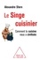 Alexandre Stern - Le singe cuisinier.