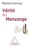 Patrick Clervoy - Vérité ou mensonge.