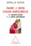 Arielle Adda - Faire le bon choix amoureux - Les adultes doués et la quête amoureuse.