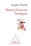 Jacques Tassin - Maurice Genevoix l'écologiste.