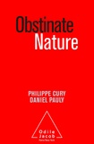 Philippe Cury et Daniel Pauly - Obstinate Nature.
