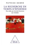 Patrice Debré - La recherche en temps d'épidémie - Du sida au Covid, histoire de l'ANRS.