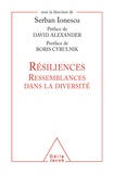 Serban Ionescu - Résiliences - Ressemblances dans la diversité.