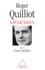 Roger Quilliot - Mémoires / Roger Quilliot - [Enfance, adolescence et jeunesse].