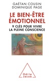 Gaëtan Cousin et Dominique Page - Le bien-être émotionnel - 9 clés pour vivre la pleine conscience.
