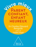 Charles-Edouard Rengade - Parent confiant, enfant heureux.