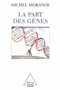 Michel Morange - Part des gènes (La).