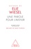 Michaël Saint Chéron - Une parole pour l'avenir - Autour de Elie Wiesel.