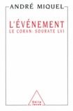 André Miquel - Événement (L') - Le Coran : sourate LVI.