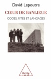 David Lepoutre - Cour de banlieue - Codes, rites, et langages.