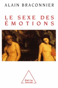 Alain Braconnier - Sexe des émotions (Le).