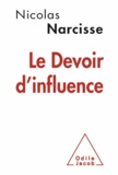 Nicolas Narcisse - Devoir d'influence (Le).