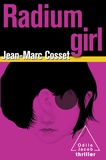 Jean-Marc Cosset - Radium girl.