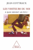 Jean Cottraux - Visiteurs du soi (Les) - À quoi servent les psys ?.