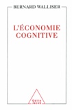 Bernard Walliser - Économie cognitive (L').