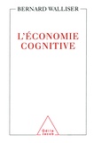Bernard Walliser - L'économie cognitive.
