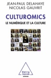 Jean-Paul Delahaye et Nicolas Gauvrit - Culturomics - Le numérique et la culture.