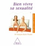 François-Xavier Poudat - Bien vivre sa sexualité.