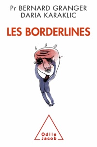 Bernard Granger et Daria Karaklic - Les Borderlines.