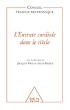 Jacques Viot et Giles Radice - L'Entente cordiale dans le siècle.