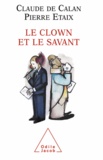 Claude de Calan et Pierre Etaix - Clown et le savant (Le).