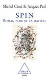 Paul Cassé et Jacques Paul - Spin - Roman noir de la matière.