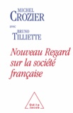 Michel Crozier et Bruno Tilliette - Nouveau regard sur la société française.