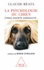 Claude Béata - Psychologie du chien (La) - Stress, anxiété, agressivité....