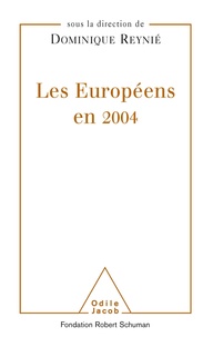 Dominique Reynié - Les Européens en 2004.