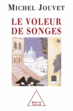Michel Jouvet - Voleur de songes (Le).