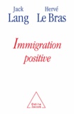 Jack Lang et Hervé Le Bras - Immigration positive.
