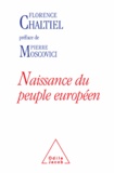 Florence Chaltiel - Naissance du peuple européen [Préface de P. Moscovici].