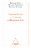 Bernard Stirn et Duncan Fairgrieve - Droits et libertés en France et au Royaume-uni.