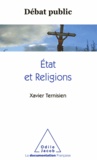 Xavier Ternisien - Débat public : l'État et les religions.
