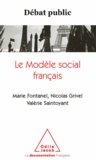 Marie Fontanel et Nicolas Grivel - Le modèle social français.