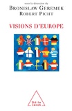 Bronislaw Geremek et Robert Picht - Visions d'Europe.