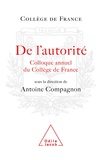 Antoine Compagnon - De l'autorité - Colloque annuel 2007.